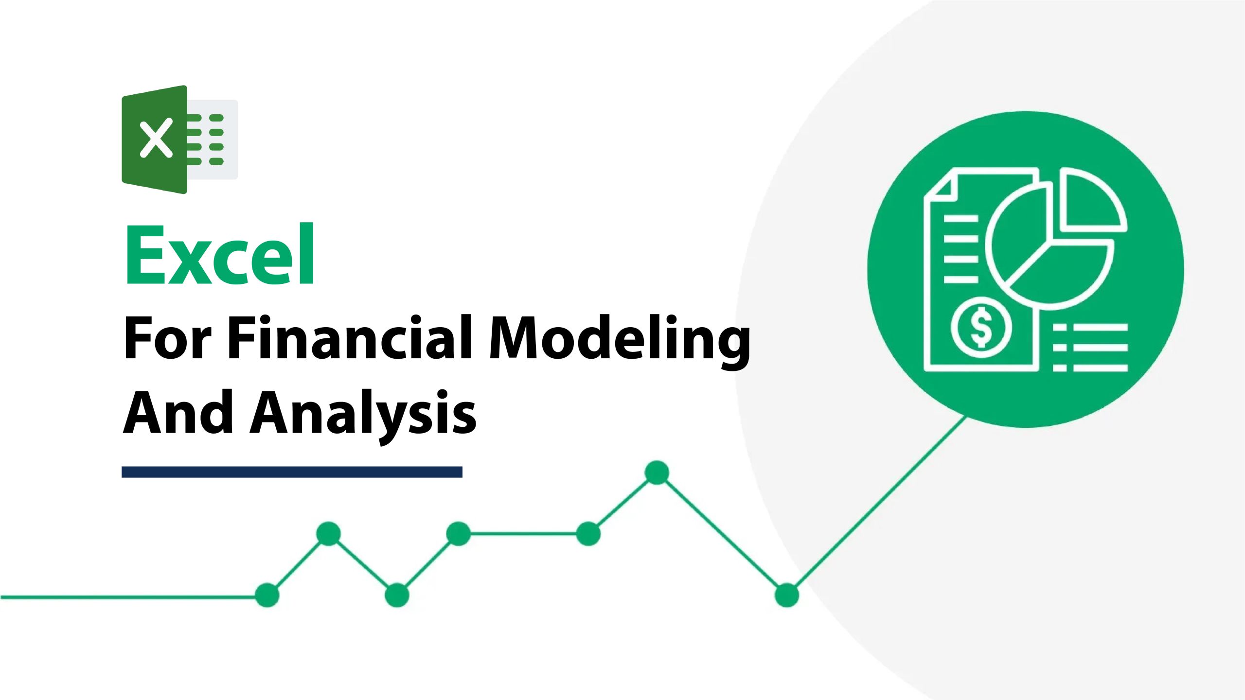 Excel for financial modeling and analysis